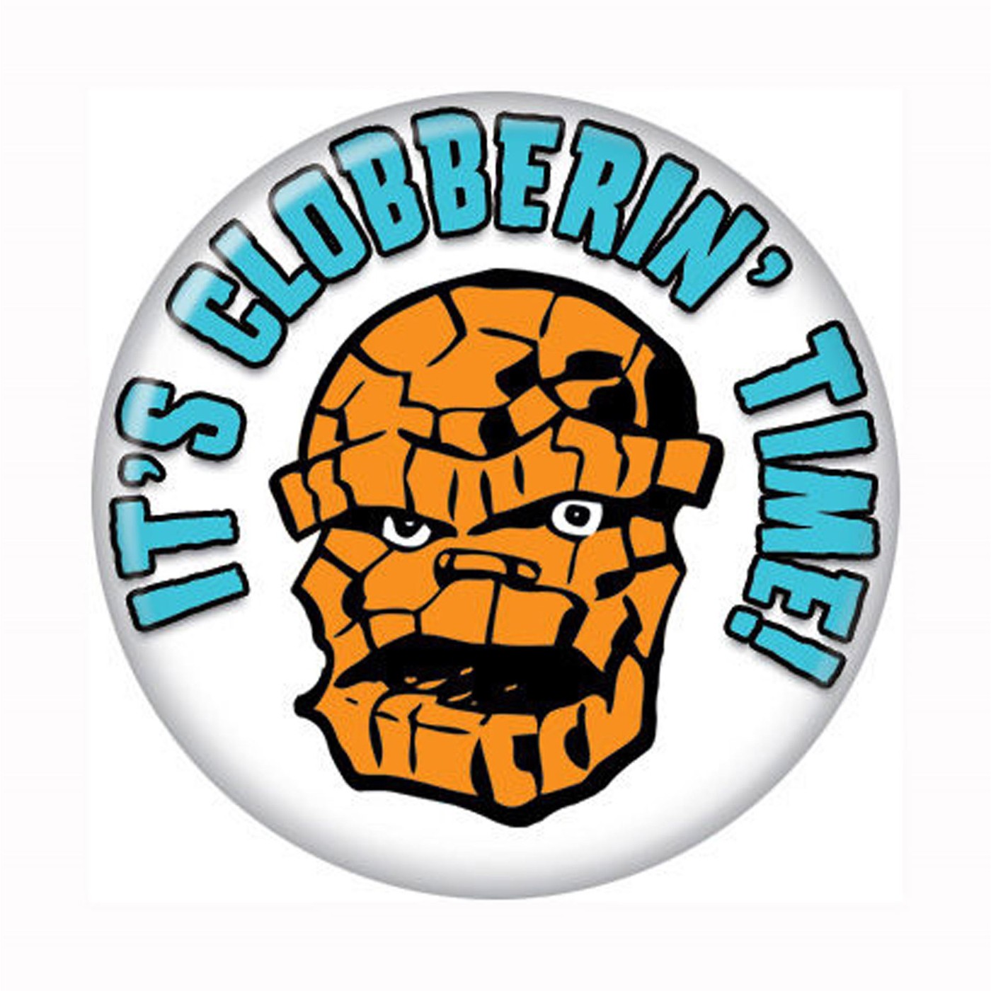 Thing Clobberin' Time Button, White