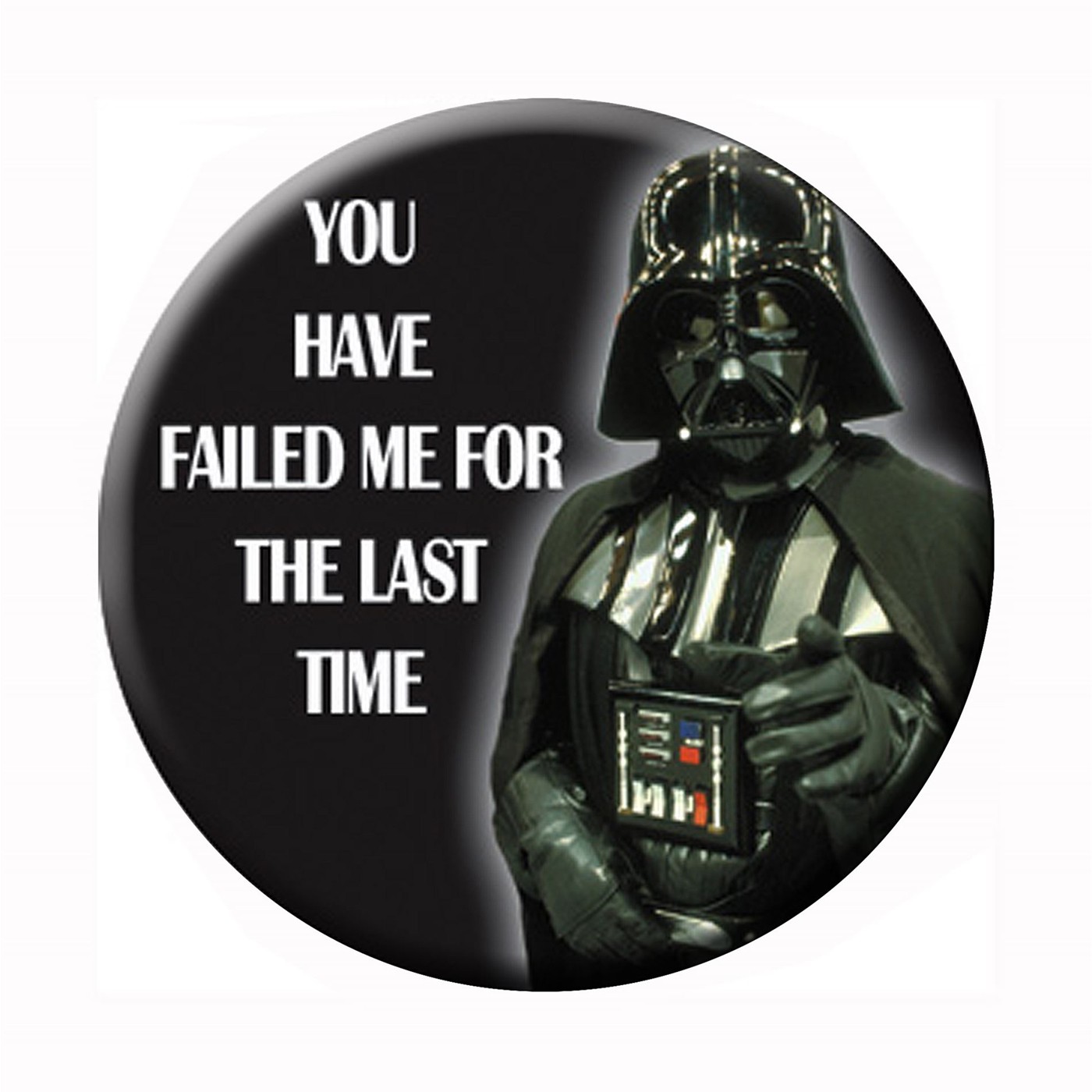 Star Wars Darth Vader You Have Failed Me Button, Black