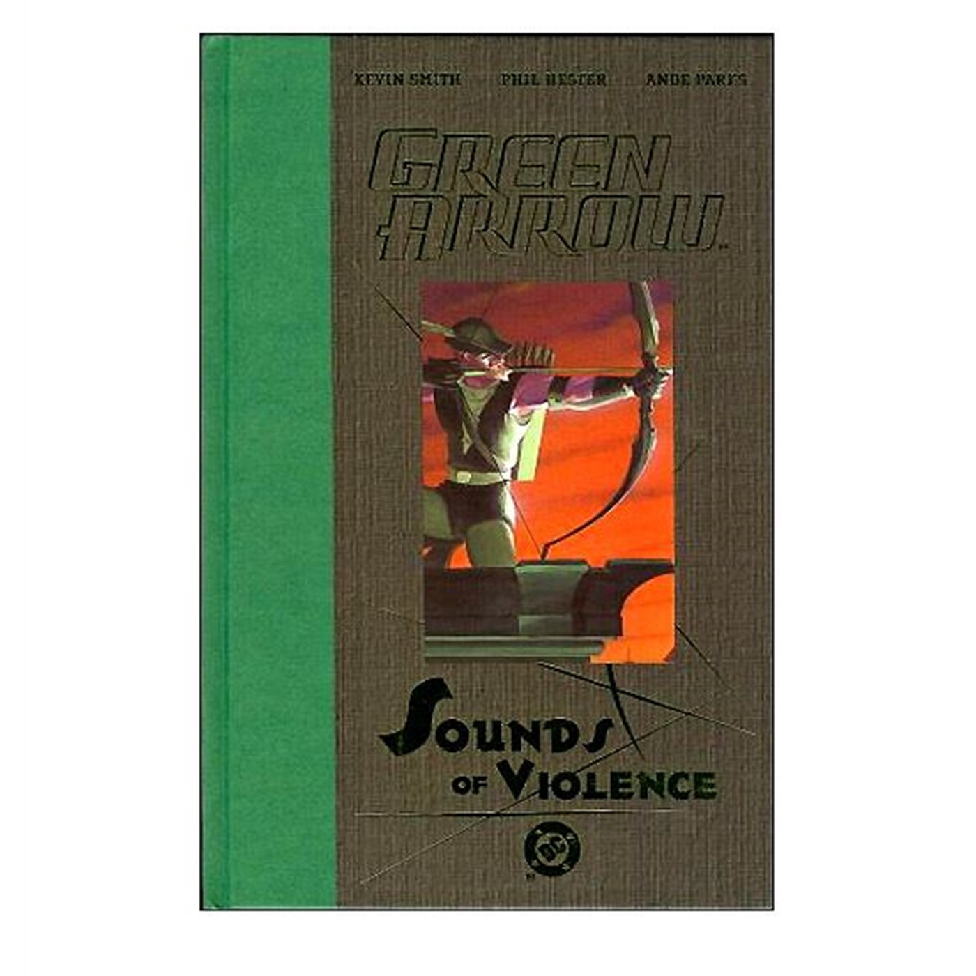 Green Arrow Sounds of Violence Hard Cover
