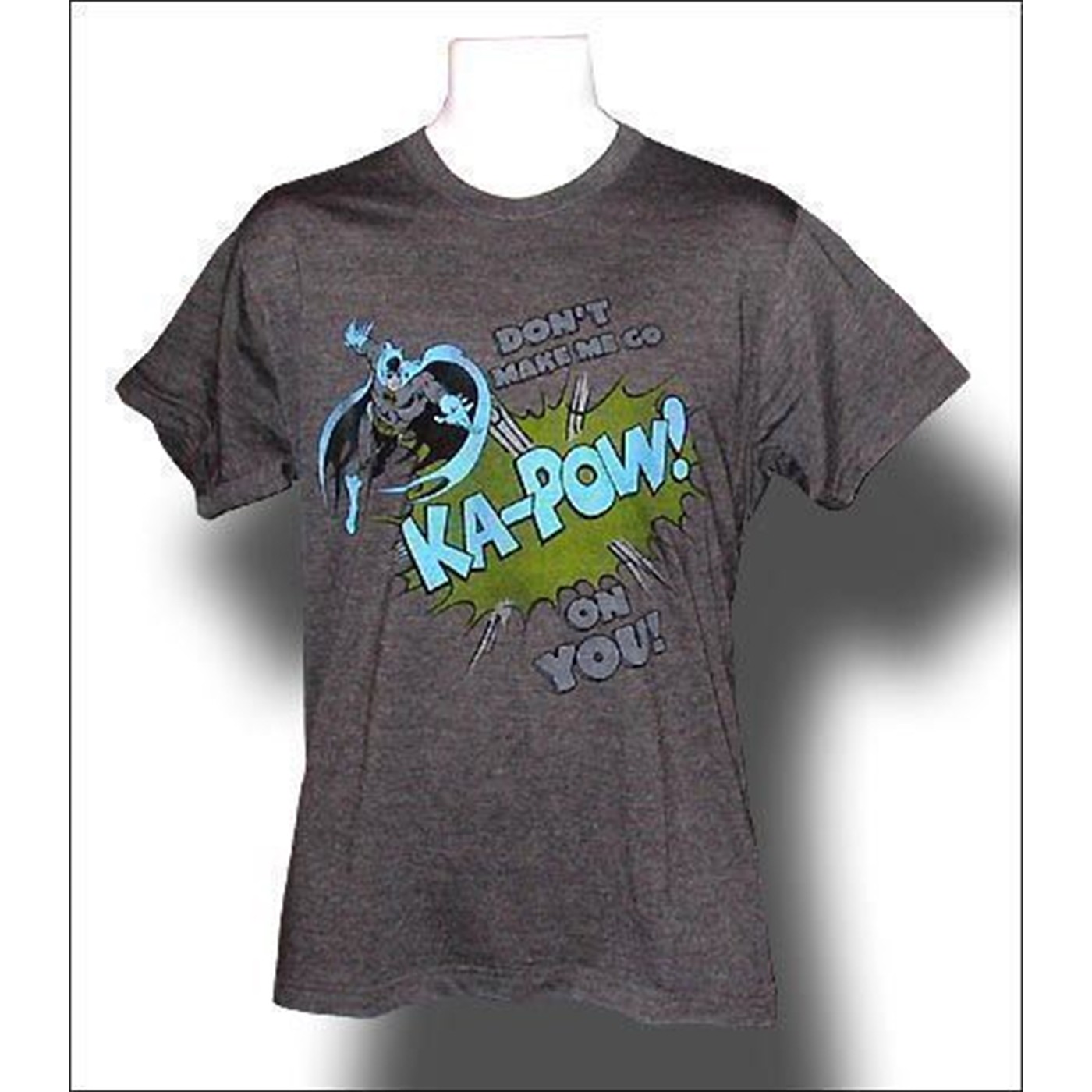 Batman T-Shirt Don't Make Me Go Ka-Pow