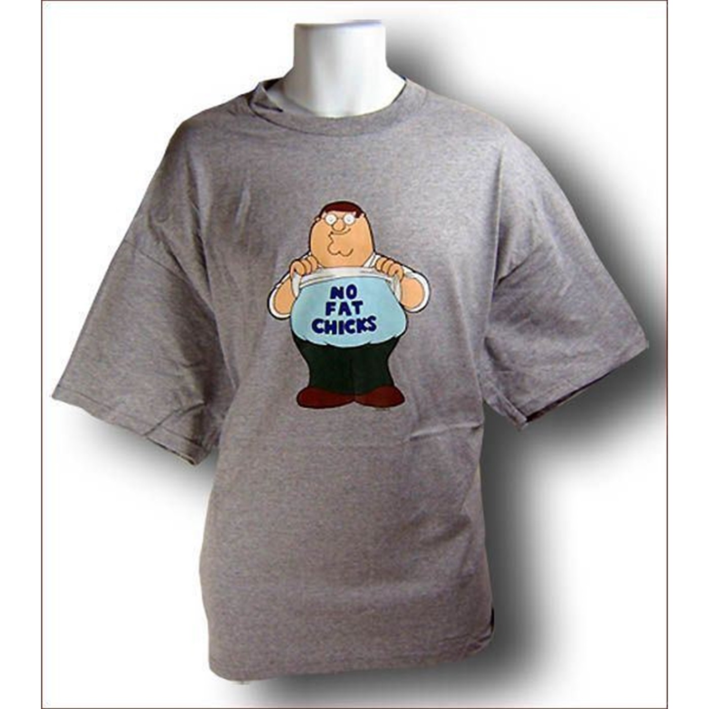 The Family Guy No Fat Chicks T-Shirt, Grey