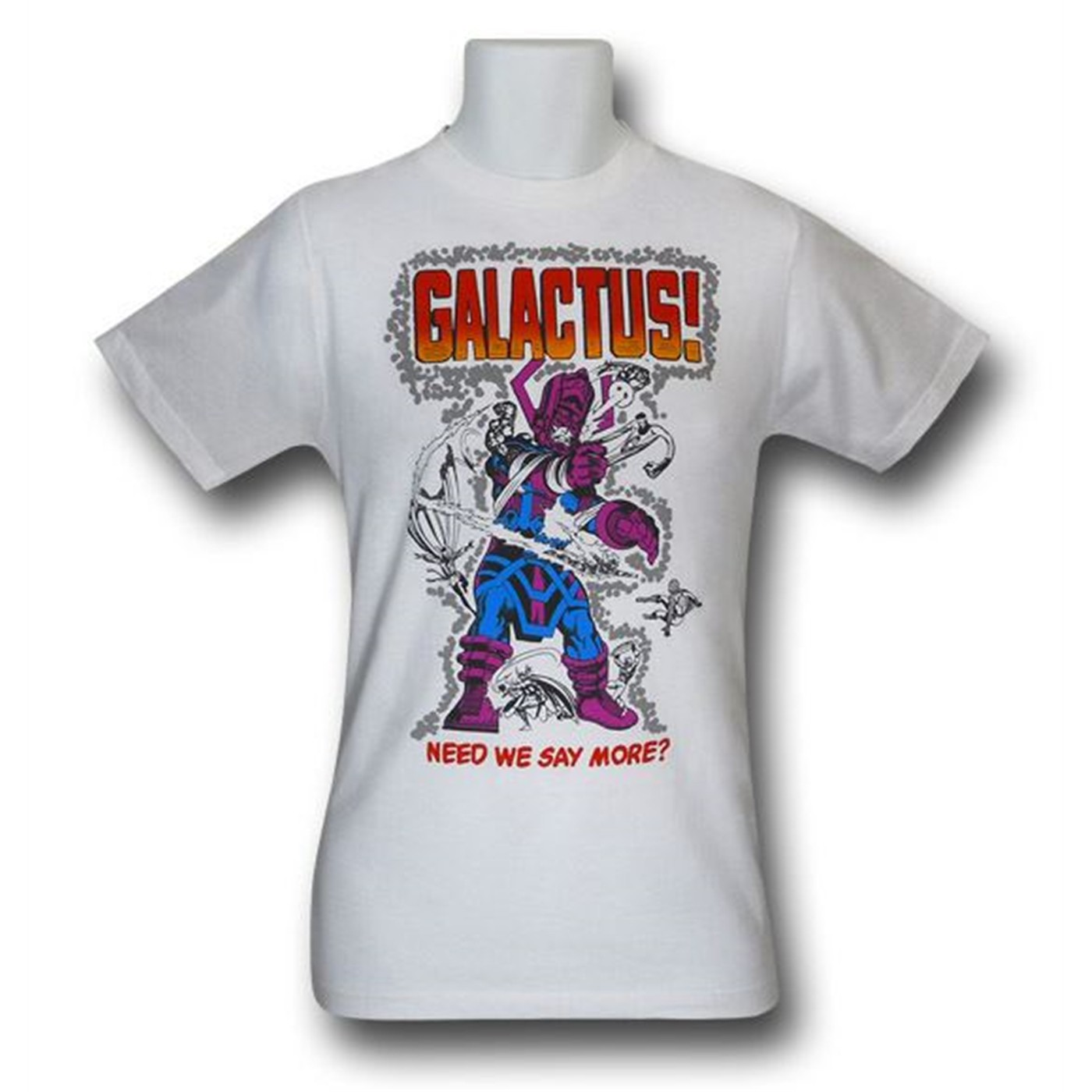 GALACTUS. Need We Say More 30 Single T-Shirt, White