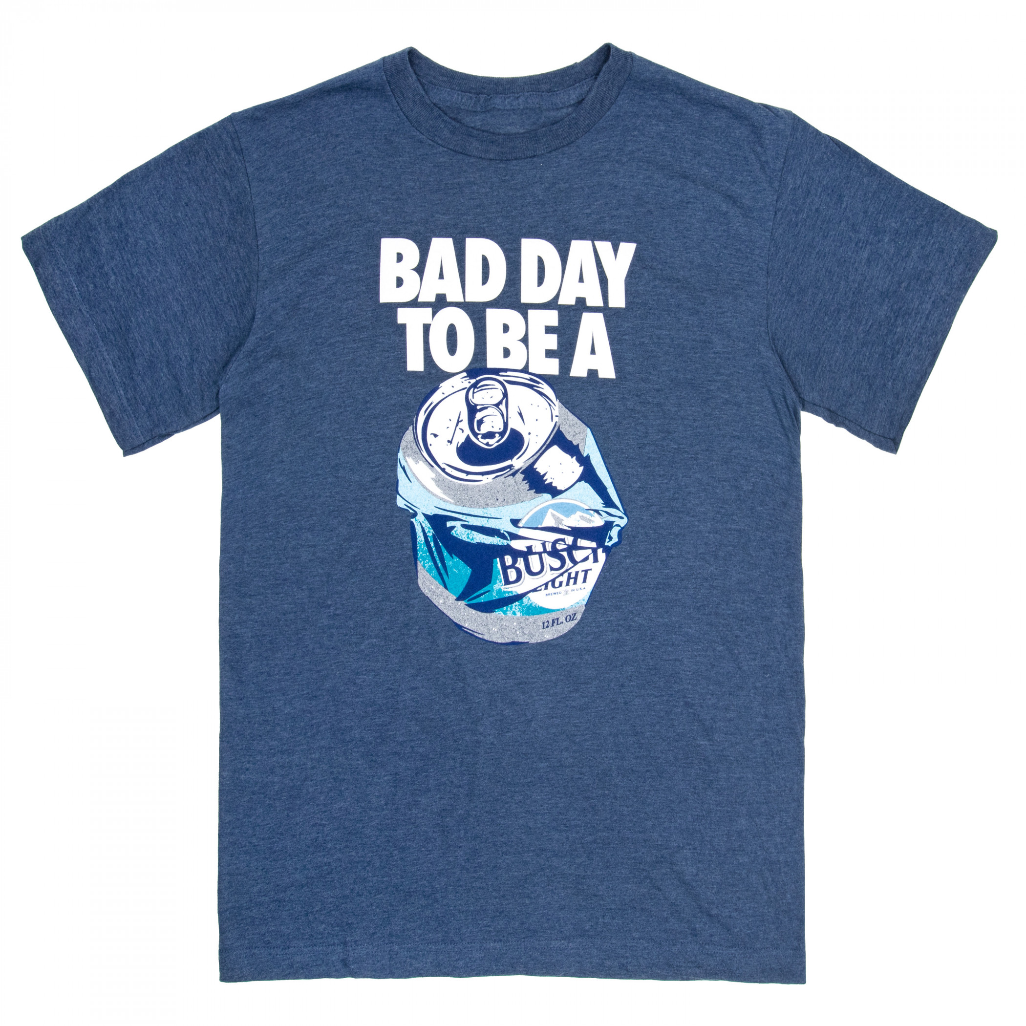 Bad Day to Be a Busch Light Navy Colorway T-Shirt