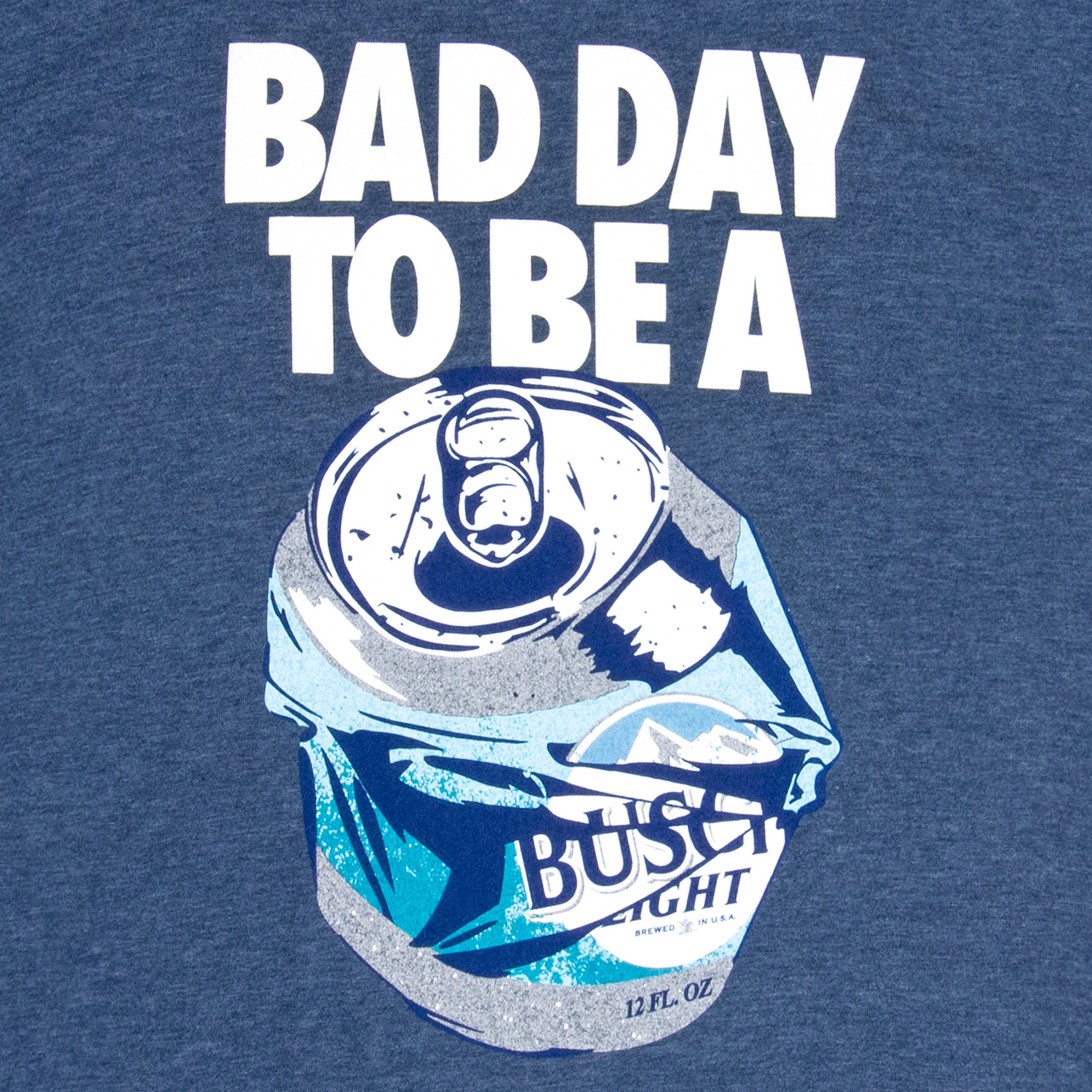 Bad Day to Be a Busch Light Navy Colorway T-Shirt