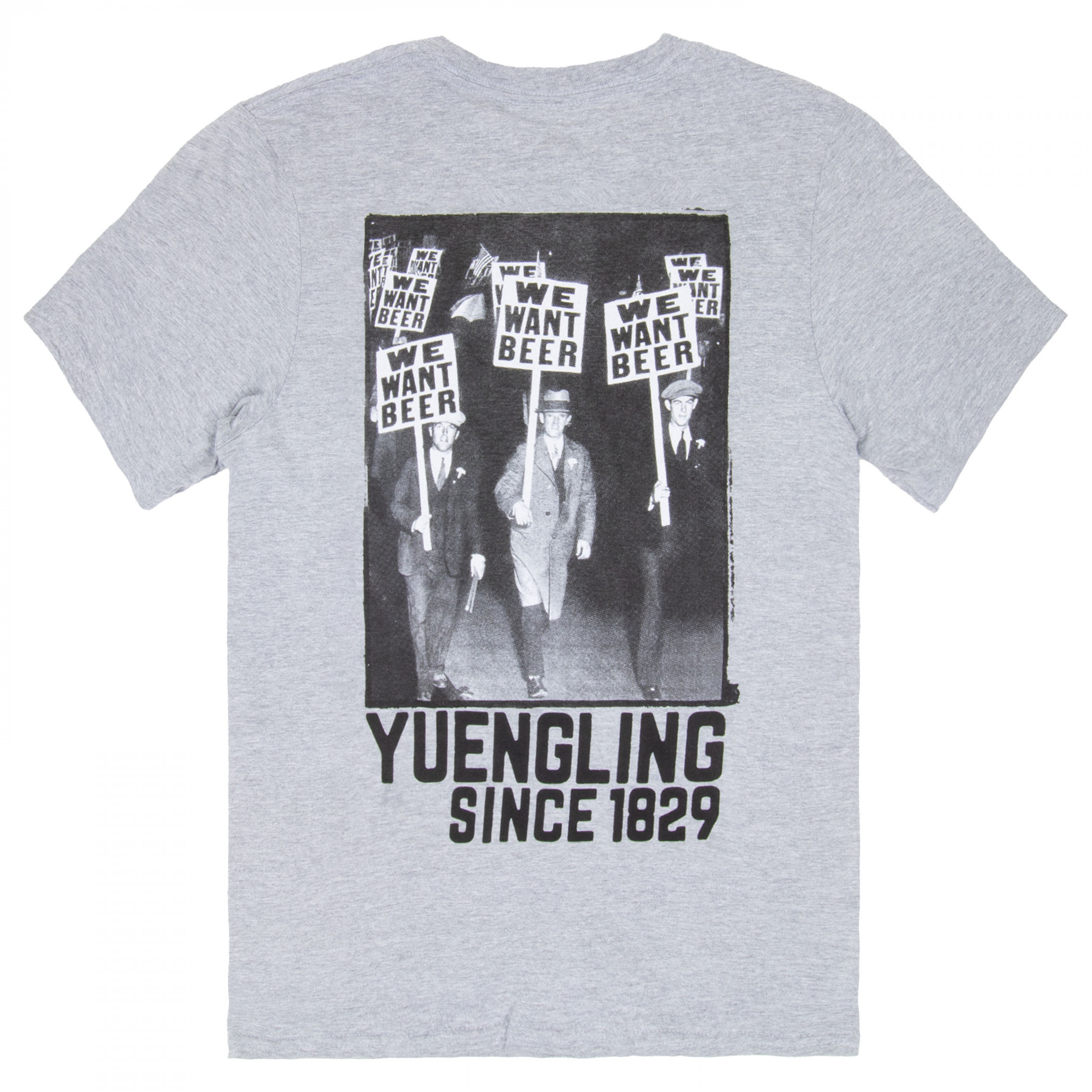 Yuengling We Want Beer Front and Back Print T-Shirt