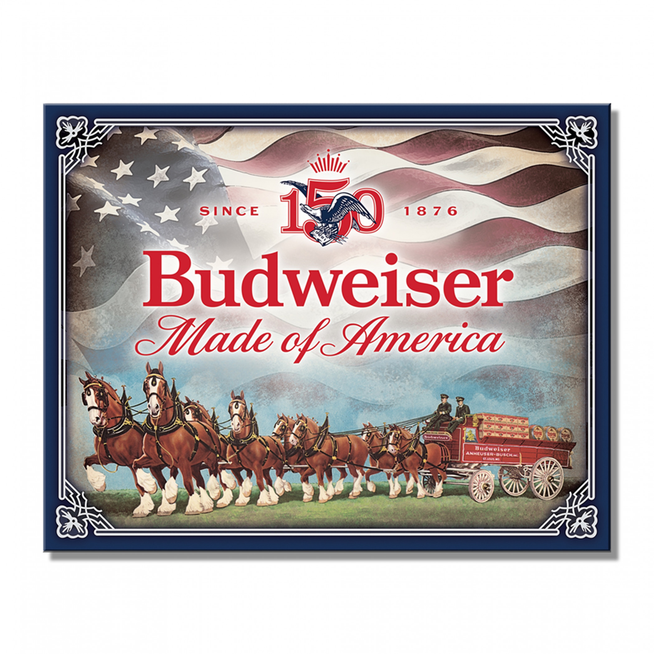 Budweiser Made of America 150th Anniversary 16 x 12.5' Tin Sign
