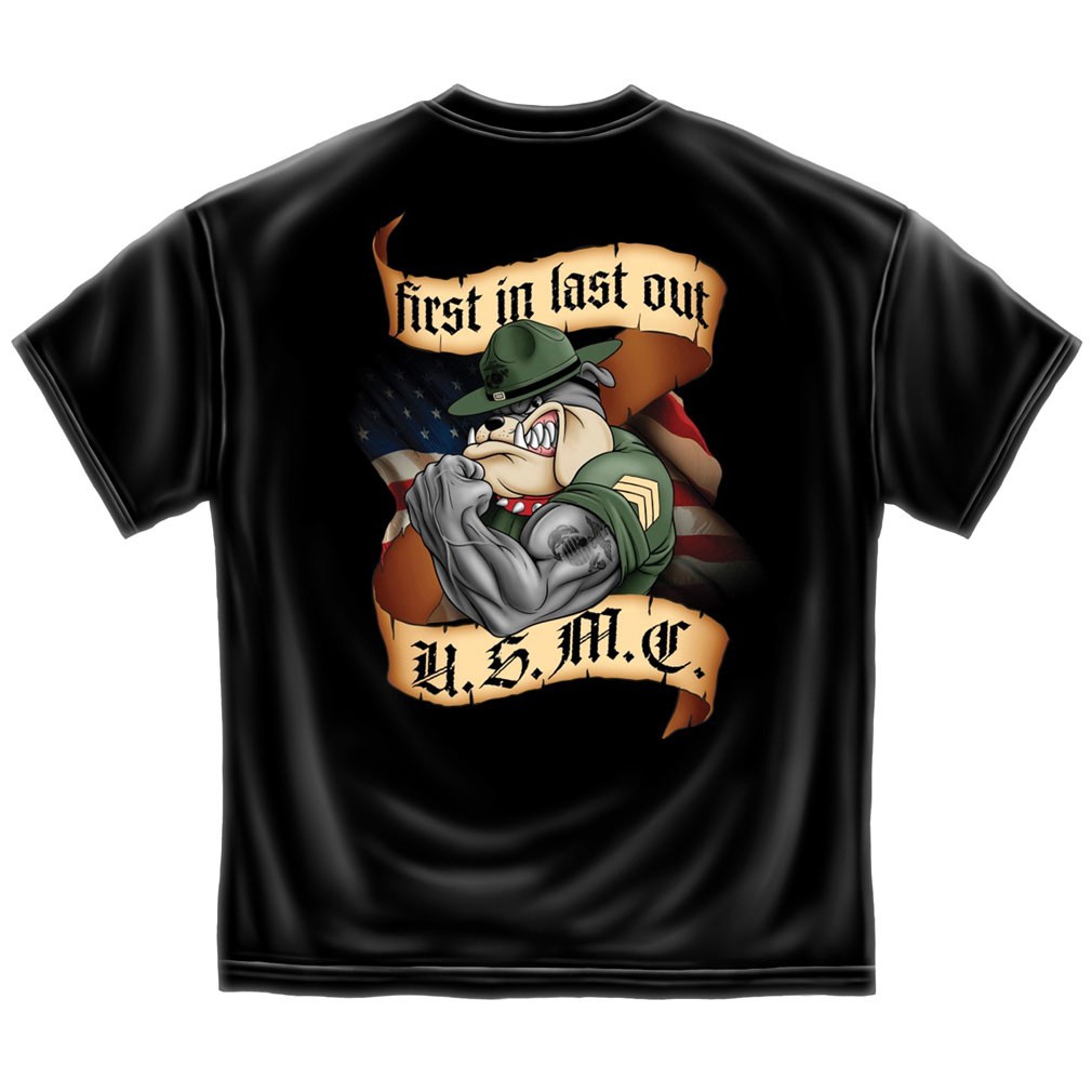 USMC Marines First In Last Out Patriotic TShirt - Black