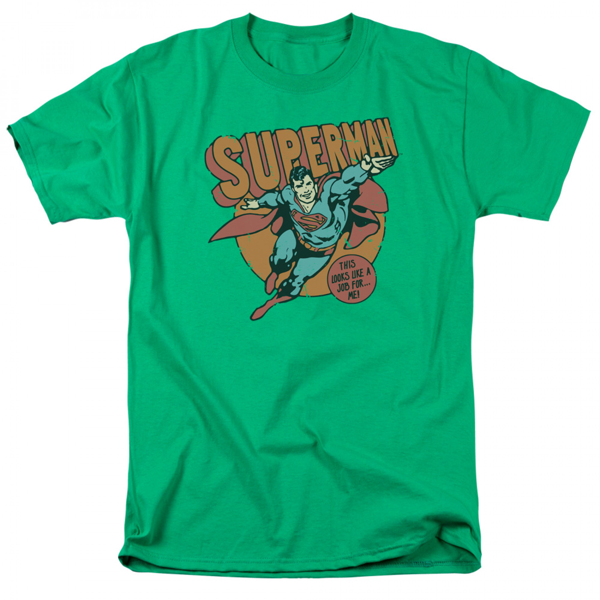 Superman Classic This Looks Like A Job For Me! T-Shirt, Green