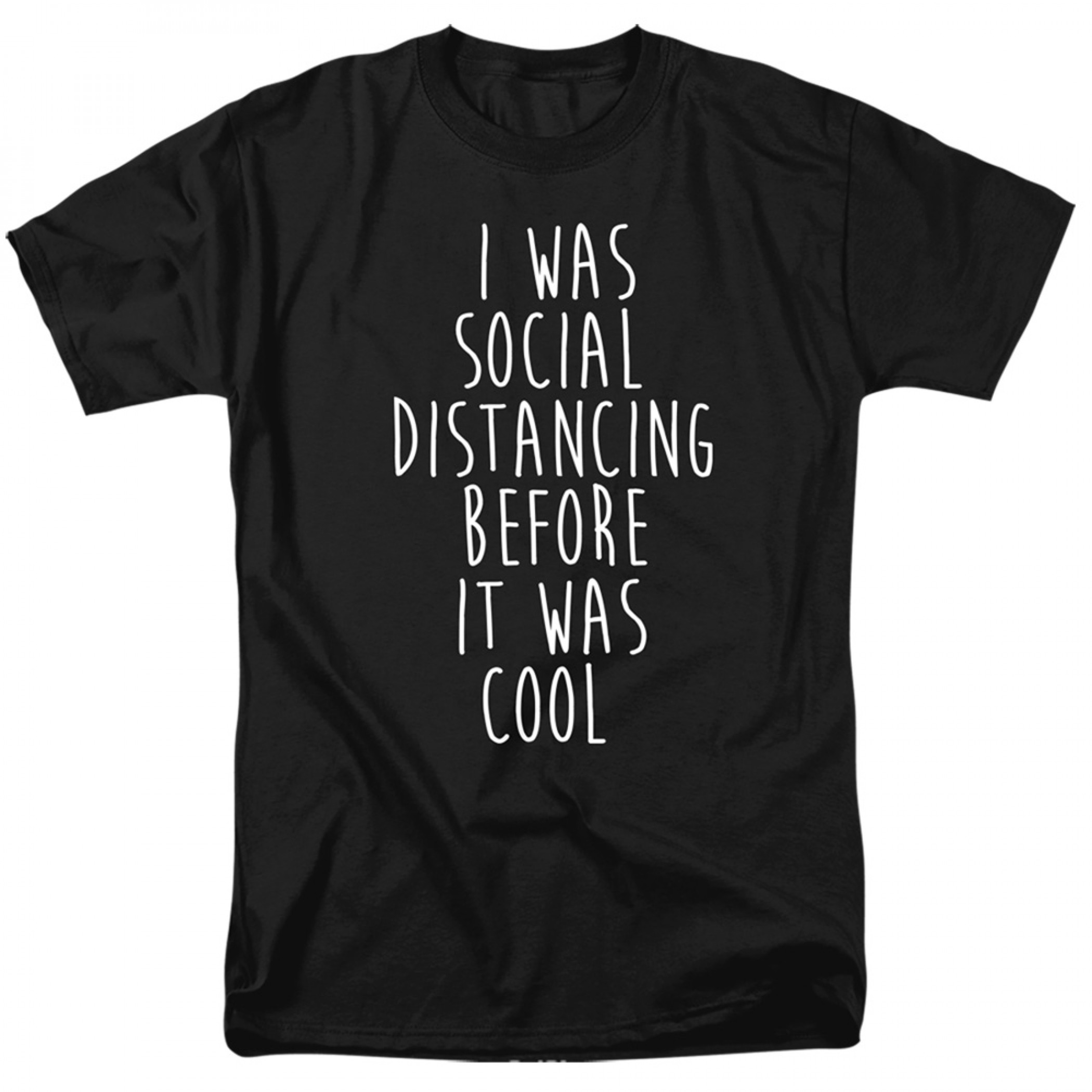 Social Distancing B4 It was Cool T-Shirt