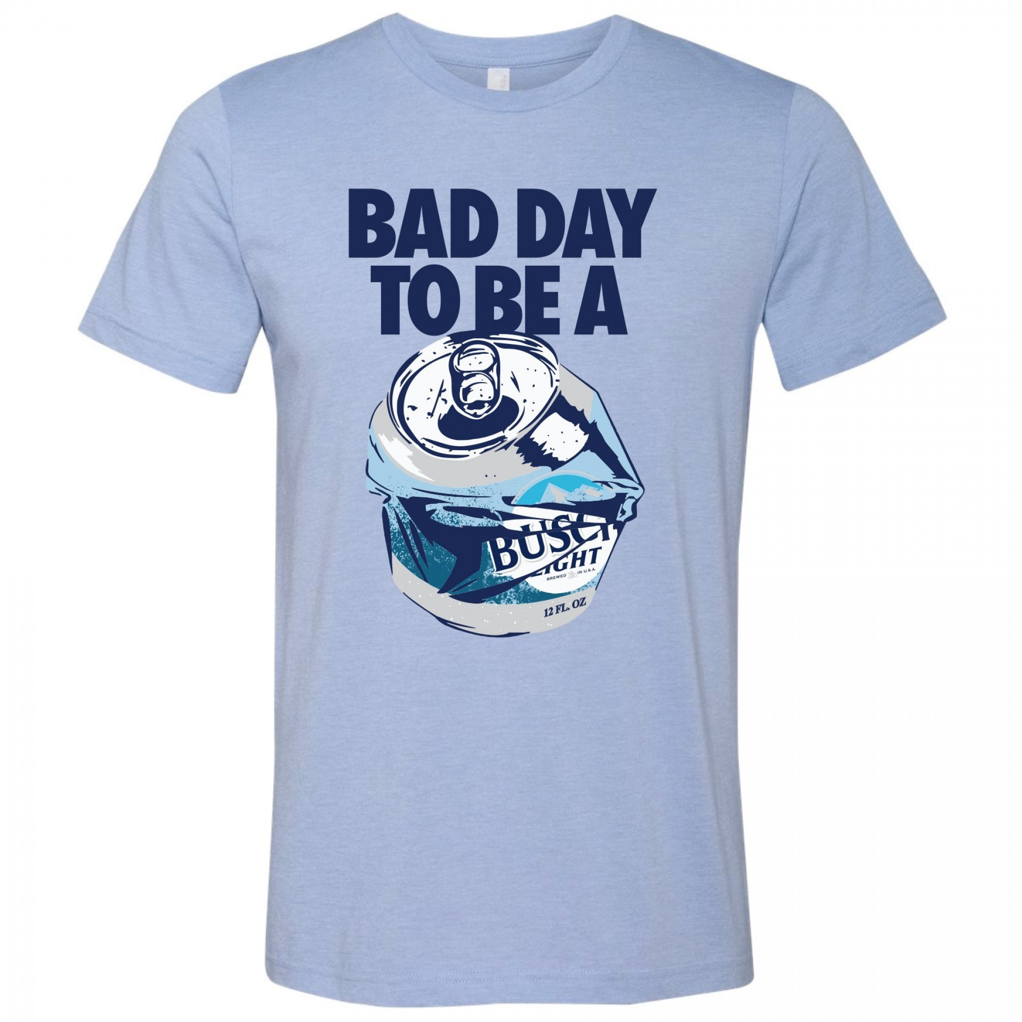 Busch Light Bad Day Blue Colorway T-Shirt