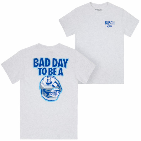 Busch Latte Bad Day To Be a Can Light Grey Front and Back Print T-Shirt