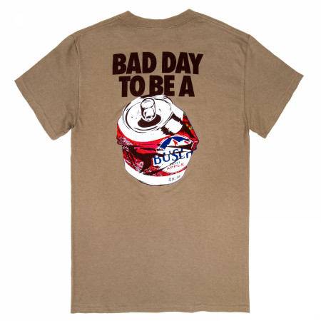 Bad Day to Be a Busch Light Apple Brown Front and Back Print T-Shirt