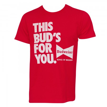 Budweiser This Bud's For You Tee Shirt