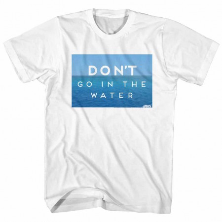 Jaws Don'T Go In The Water White TShirt
