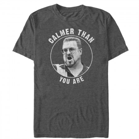Big Lebowski Men's Grey Calmer Than You Are T-Shirt