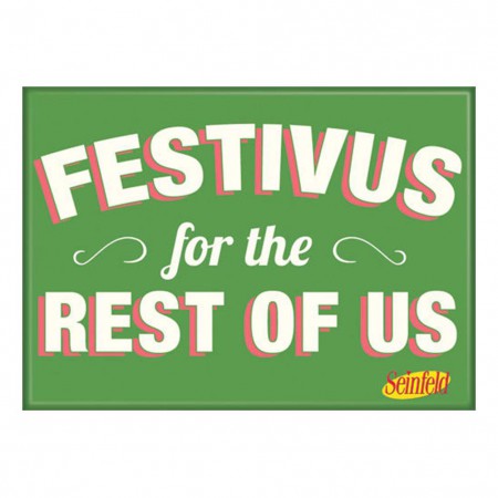 Seinfeld Festivus For The Rest Of Us Magnet