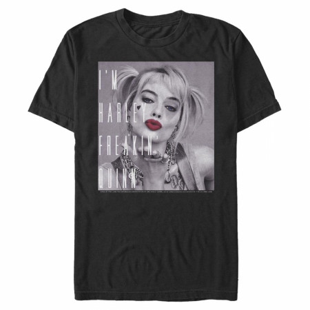 Birds of Prey Harly Freakin Quinn Black and White T-Shirt