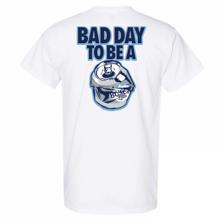 Busch Latte Bad Day To Be a Can White Front and Back Print T-Shirt